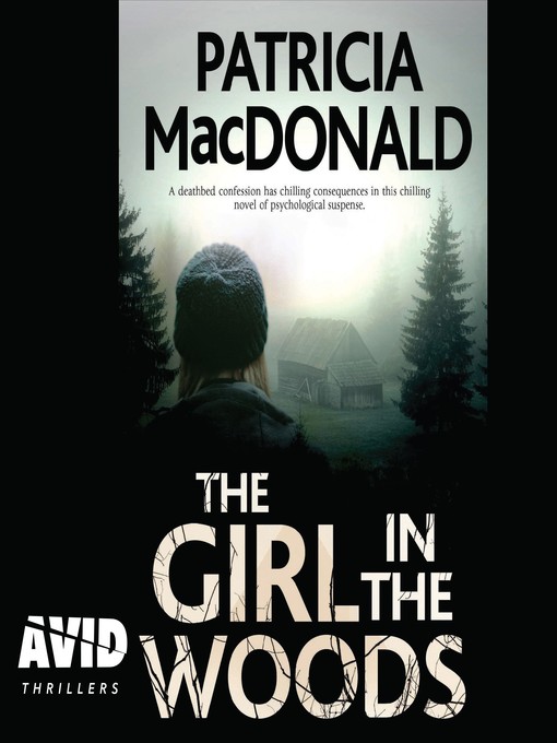 Title details for The Girl in the Woods by Patricia MacDonald - Available